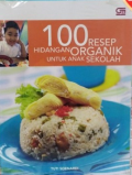 100 Resep Hidangan Organik untuk anak sekolah