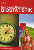 Cara Praktis Memahami Biostatistik
