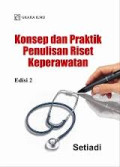 Konsep dan Praktik Penulisan Riset Keperawatan (Edisi 2)