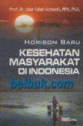 Horison Baru Kesehatan Masyarakat Indonesia