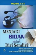 MENJADI BIDAN UNTUK DIRI SENDIRI