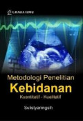 Metodologi Penelitian Kebidanan; Kuantitatif-Kualitatif