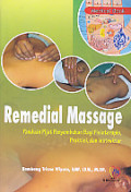 Remedial Massage – Panduan Pijat Penyembuhan Bagi Fisioterapis, Praktisi, dan Instruktur