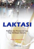 LAKTASI; Produksi dan Peranan Air Susu Bagi Kehidupan Manusia