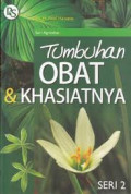 Tumbuhan Obat Dan Khasiatnya (Seri 2)