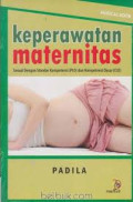 KEPERAWATAN MATERNITAS : sesuai dengan standar kompetensi (PLO) dan kompetensi (CLO)