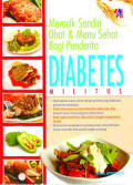 Meracik Sendiri Obat dan Menu Sehat Bagi Penderita Diabetes Militus