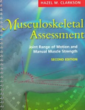 Musculoskeletal Assessment Second Edition ; Joint Range of Motion and Manual Muscle Strength