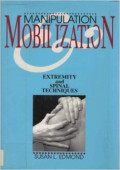Manipulation Mobilization ; extremity and spinal techniques