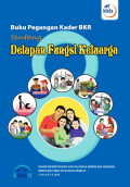 Buku Pegangan Kade BKR Tentang Delapan Fungsi Keluarga