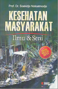 Kesehatan Masyarakat ; ilmu & seni, edisi revisi 2011