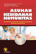 Asuhan Kebidanan Komunitas ; Pendekatan Kurikulum Akademi Kebidanan Berbasis Kompetensi