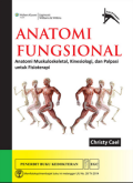 Anatomi Fungsional ; Anatomi Muskuloskeletal, Kinesiologi dan Palpasi untuk Fisioterapi