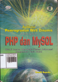 Aplikasi Pemrograman Web Dinamis PHP Dan MySQL (Studi Kasus,Membuat,Sistem Informasi Pengolahan Data Buku)