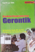 Asuhan Keperawatan Gerontik: Berstandarkan Nanda, NIC, dan NOC, Dilengkapi Teori dan Contoh Kasus Askep