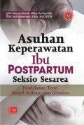 Asuhan Keperawatan Ibu Postpartum Seksio Sesarea ; pendekstsn teori model selfcare dan comfort