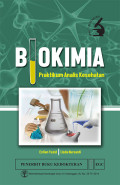 Biokimia ; praktikum analisis kesehatan