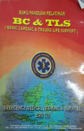 Buku panduan pelatihan BC & TLS ( basic cardiac & trauma life support)