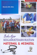 Buku Ajar Kegawatdaruratan Maternal & Neonatal