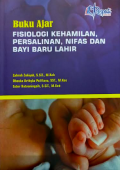 Buku Ajar Fisiologi Kehamilan, Persalinan, Nifas dan Bayi Baru Lahir