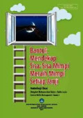 Bantul: mendekap sisa-sisa mimpi meraih mimpi setiap janji : antologi esai bengkel bahasa sastra Indonesia siswa SLTA kabupaten Bantul