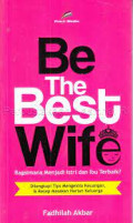Be The Best Wife; bagaimana menjadi istri dan ibu terbaik?