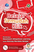 Belajar semudah klik : membangun ekosistem ubiquitous learning dalam konsep merdeka belajar