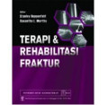 Terapi & Rehabilitasi Fraktur