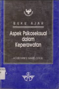 Buku Ajar ; Aspek Psikoseksual dalam Keperawatan