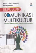 Buku Ajar Komunikasi Multikultur: Melihat Multikulturalisme Dalam Genggaman Media