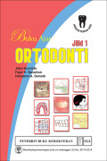 Buku Ajar Ortodonti Jilid 1