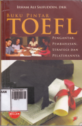 Buku Pintar TOEFL ; pengantar, pembahasan, strategi, dan pelatihannya