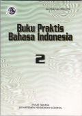 Buku Praktis Bahasa Indonesia 2