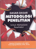 Dasar-Dasar Metodologi Penelitian Untuk Mahasiswa Kesehatan