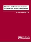 Effective Media Communication during Public Health Emergencies