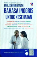 English for Health ; Bahasa Inggris untuk Kesehatan