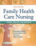 Family Health Care nursing ; theory, practice, and research, sixth edition