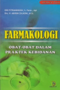 Farmakologi ; obat - obat dalam praktek kebidanan