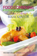 Food Combining: Makanan Enak Untuk Langsing & Sehat Menu 2 Minggu Bekal Kantor