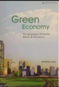 Green Economy : Menghijaukan Ekonomi, Bisnis, & Akuntansi