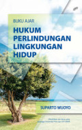 Buku Ajar Hukum Perlindungan Lingkungan Hidup