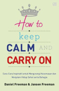How to Keep Calm and Carry on