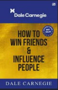 How To Win Friends and Influence People
