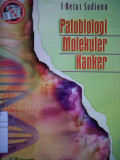 Patobiologi Molekuler Kanker