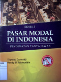 Pasar Modal di Indonesia ; pendekatan tanya jawab , edisi 3
