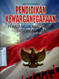 Pendidikan Kewarganegaraan Perjuangan Menghidupi Jati Diri Bangsa