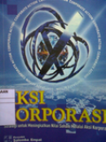 AKSI KORPORASI : Strategi Untuk Meningkatkan Nilai Saham Melalui Aksi Korporasi