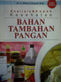 Analisis & Aspek Kesehatan : BAHAN TAMBAHAN PANGAN edisi 2