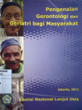 Pengenalan Gerontologi dan Geriatri bagi Masyarakat