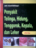 Penyakit Telinga, Hidung, Tenggorok, Kepala, dan Leher Jilid 2